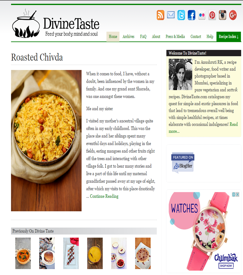 Divine Taste- an Indian food blogger who aims at making food that not just feeds your belly, but your heart and soul as well.