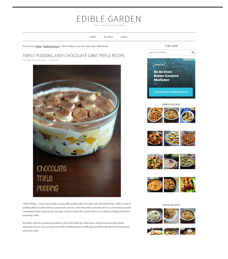 Edible Garden, is a cooking blog that mediates between delicious recipes for trends as well as traditional Indian cuisines