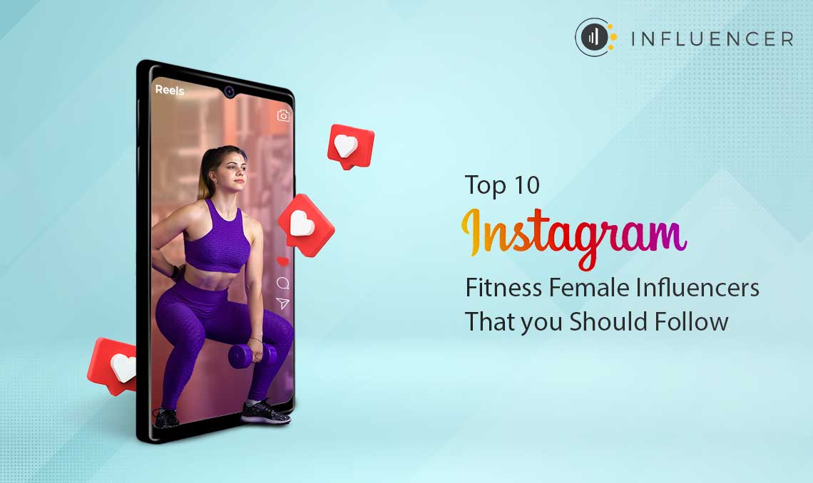 THE WORLD'S TOP 10 FEMALE FITNESS INFLUENCERS ON INSTAGRAM IN 2024