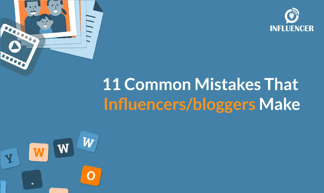 11 common mistakes influencers blog