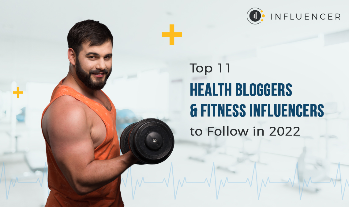 Top Health Bloggers and Fitness Influencers- 2022 | Influencer