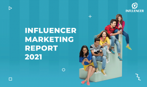 Influencer Marketing Report 2021 for India