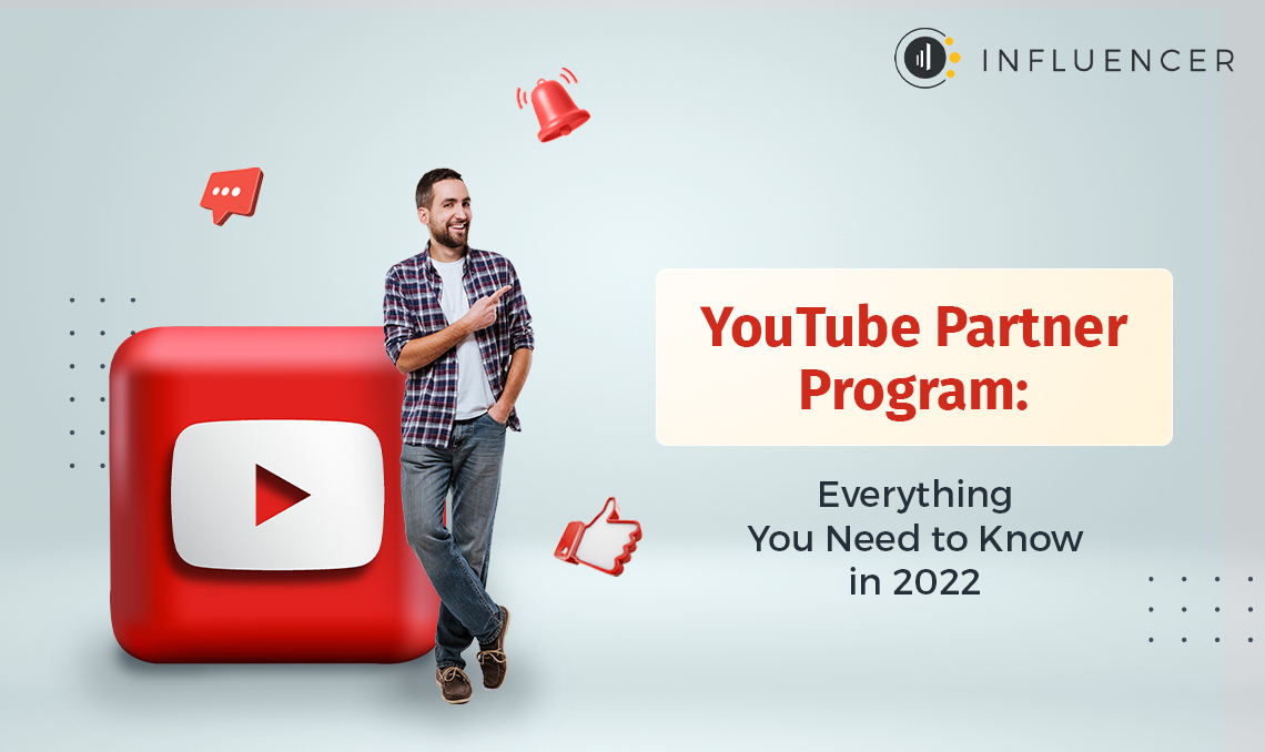 Youtube Partner Program: Everything you need to know in 2022